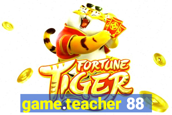 game.teacher 88